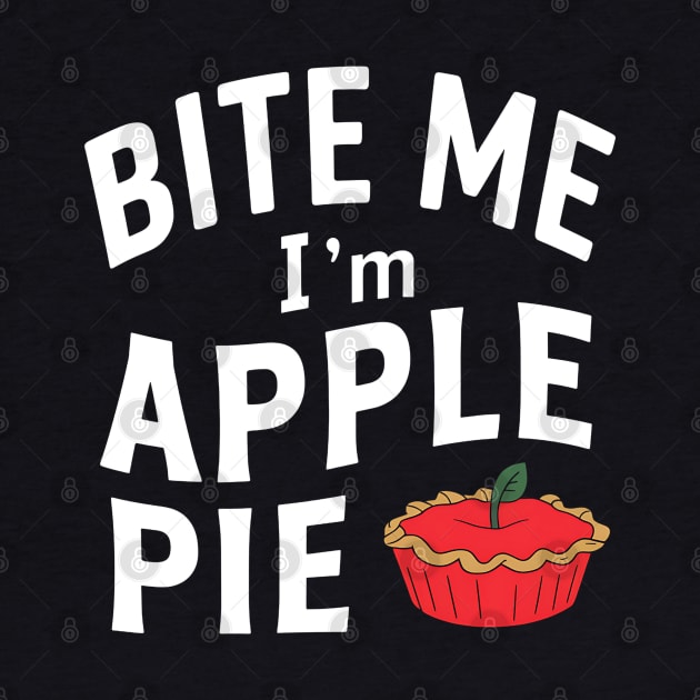 Bite Me I'm Apple Pie by NomiCrafts